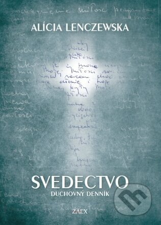 Svedectvo - Alícia Lenczewska