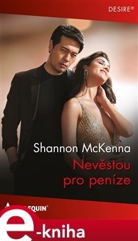 Nevěstou pro peníze - Shannon McKenna