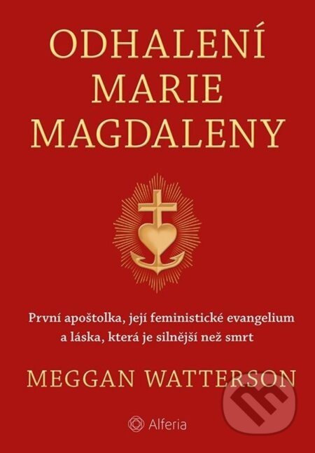 Odhalení Marie Magdaleny - Meggan Watterson