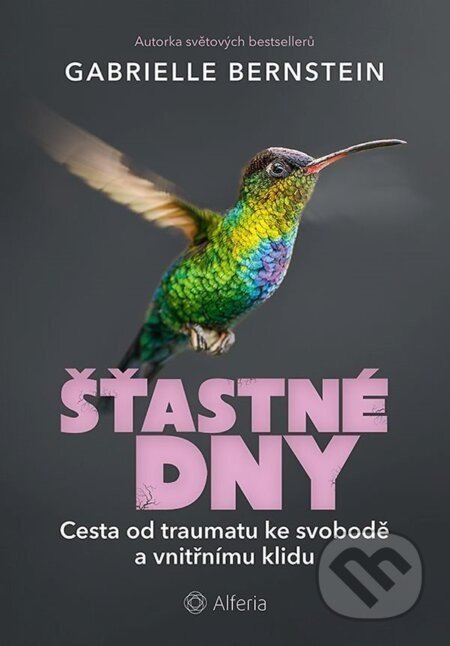 Šťastné dny - Gabrielle Bernstein