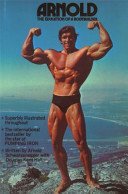 Arnold: The Education Of A Bodybuilder (Schwarzenegger Arnold)(Paperback / softback)