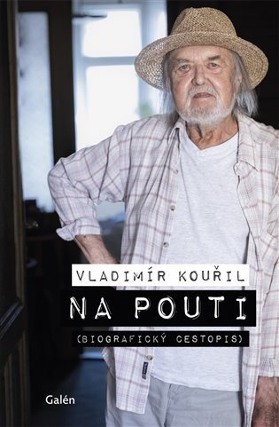 Na pouti - Biografický cestopis - Vladimír Kouřil