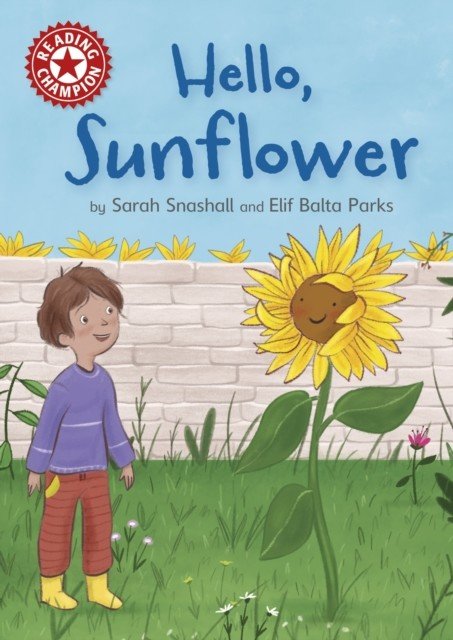 Reading Champion: Hello, Sunflower - Independent Reading Red 2 (Snashall Sarah)(Paperback / softback)