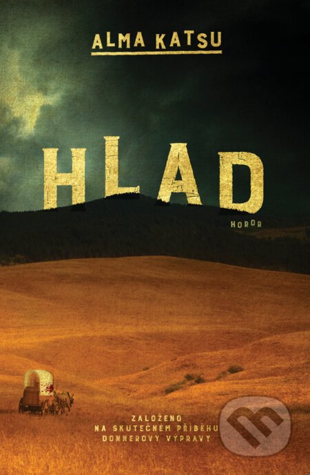 Hlad - Alma Katsu