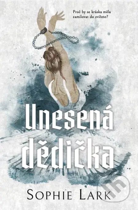 Unesená dědička - Sophie Lark