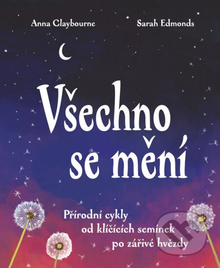 Všechno se mění - Anna Claybourne, Sarah Edmonds