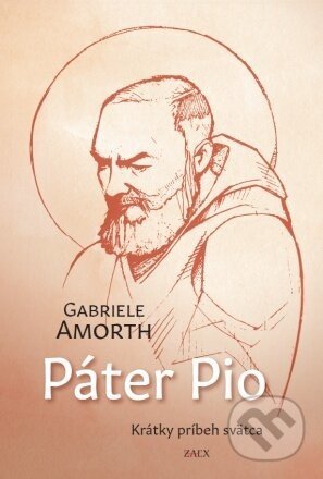 Páter Pio - Gabriele Amorth