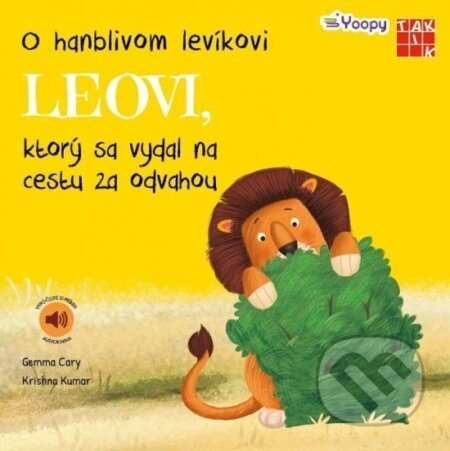 O hanblivom levíkovi Leovi, ktorý sa vydal na cestu za odvahou - Gemma Cary, Krishna Kumar