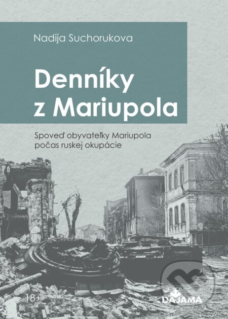 Denníky Mariupola - Nadia Sukhorukova
