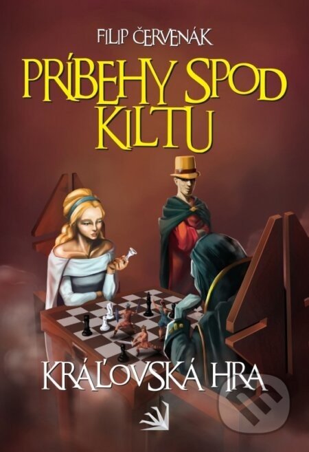 Príbehy spod kiltu - Kráľovská hra - Filip Červenák