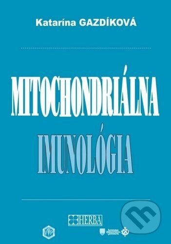 Mitochondriálna imunológia - Katarína Gazdíková