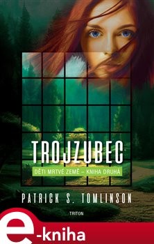 Trojzubec - Patrick S. Tomlinson
