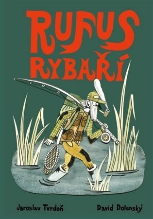 Rufus rybaří - Jaroslav Tvrdoň