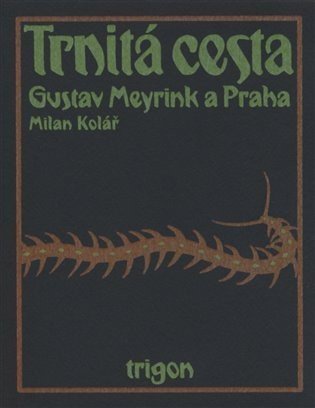 Trnitá cesta - Milan Kolář