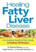 Healing Fatty Liver Disease: A Complete Health & Diet Guide, Including 100 Recipes (Raman Maitreyi)(Paperback)