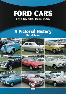 Ford Cars: Ford UK Cars 1945-1995 (Rowe David)(Paperback)
