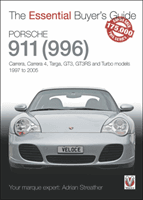 Porsche 911 (996): Carrera, Carrera 4, Targa, Gt3, Gt3rs and Turbo Models, 1997 to 2005 (Streather Adrian)(Paperback)
