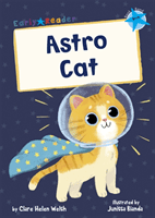 Astro Cat - (Blue Early Reader) (Welsh Clare Helen)(Paperback / softback)