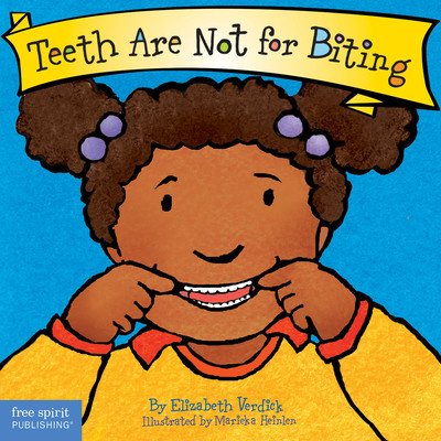 Teeth Are Not for Biting (Verdick Elizabeth)(Board Books)