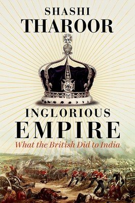 Inglorious Empire - What the British Did to India (Tharoor Shashi)(Pevná vazba)