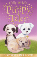 Holly Webb's Puppy Tales - Alfie all Alone, Sam the Stolen Puppy, Max the Missing Puppy (Webb Holly)(Paperback / softback)