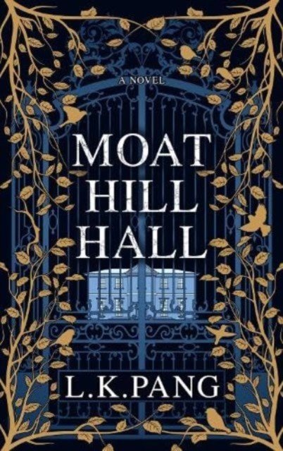 Moat Hill Hall (Pang L K)(Paperback / softback)