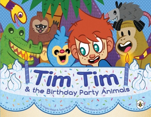 Tim Tim and The Birthday Party Animals (Wyatt Taylor)(Paperback)