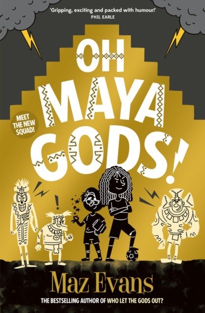 Oh Maya Gods! (Evans Maz)(Paperback / softback)