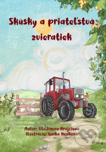 Skúšky a priateľstvá zvieratiek - Vladimíra Sudor