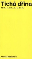 Tichá dřina