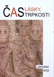 Čas lásky, čas trpkosti