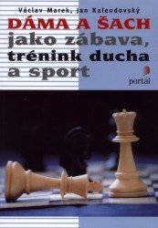 Dáma a šach jako zábava, trénink ducha a sport
