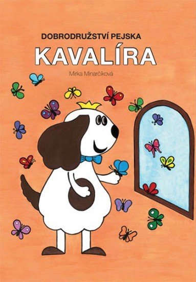Dobrodružství pejska Kavalíra