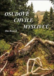 Osudové chvíle myslivců