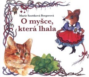 O myšce, která lhala