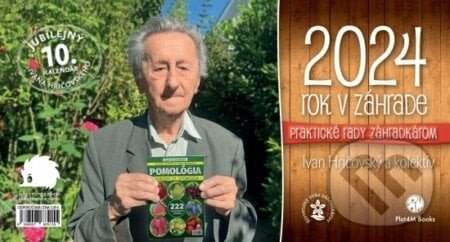 Rok v záhrade 2024 - stolový kalendár - Ivan Hričovský, Boris Horák