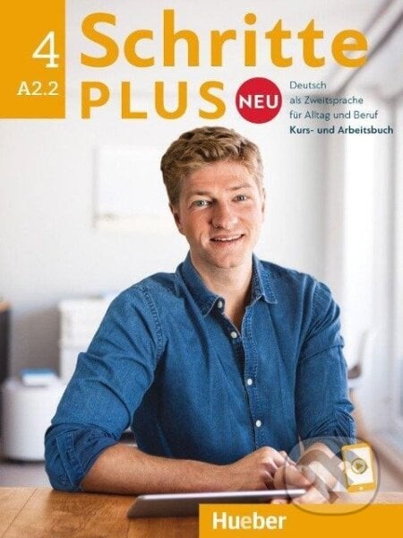 Schritte plus Neu 4. Kursbuch und Arbeitsbuch mit Audios online A2.2 - Silke Hilpert