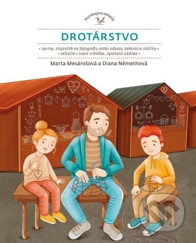 Drotárstvo - Marta Mesárošová