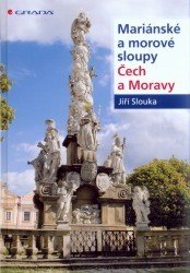 Mariánské a morové sloupy Čech a Moravy