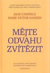 Mějte odvahu zvítězit