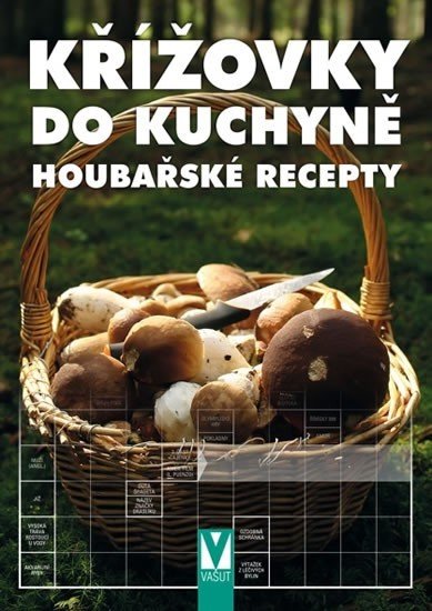 Křížovky do kuchyně - Houbařské recepty