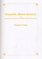 Teorie literatury aneb Několik praktických slovníčků literárních pojmů