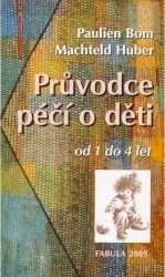 Průvodce péčí o děti od 1 do 4 let