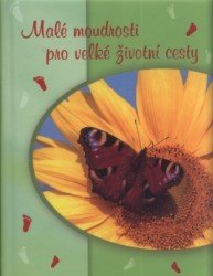 Malé moudrosti pro velké životní cesty