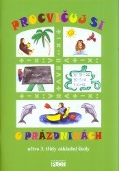 Procvičuj si o prázdninách učivo 3. třídy základní školy