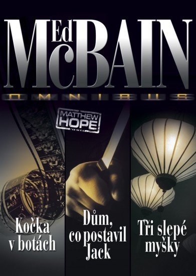 Kočka v botách. Dům, co postavil Jack. Tři slepé myšky