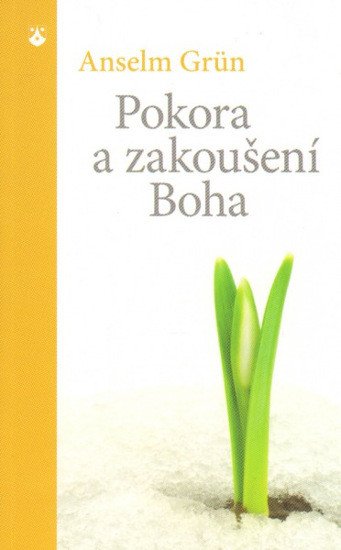 Pokora a zakoušení Boha