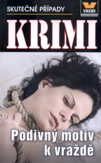Podivný motiv k vraždě