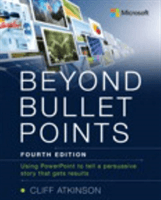 Beyond Bullet Points: Using PowerPoint to Tell a Compelling Story That Gets Results (Atkinson Cliff)(Paperback)