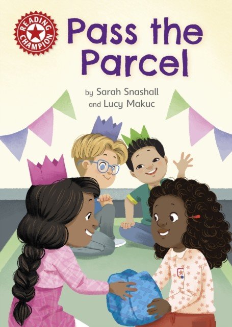 Reading Champion: Pass the Parcel - Independent Reading Red 2 (Snashall Sarah)(Paperback / softback)
